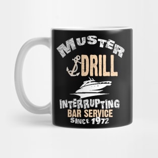 Muster Drill Interrupting Bar Service Since 1972 Mug